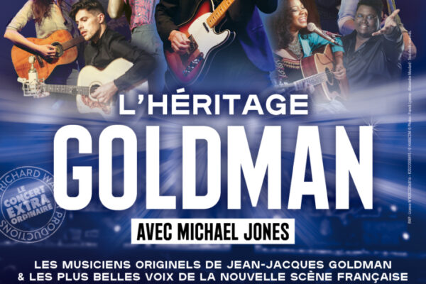 l’héritage jean-jacques Goldman au Dôme à Paris le 26 septembre. ne pas manquer si vous êtes fan